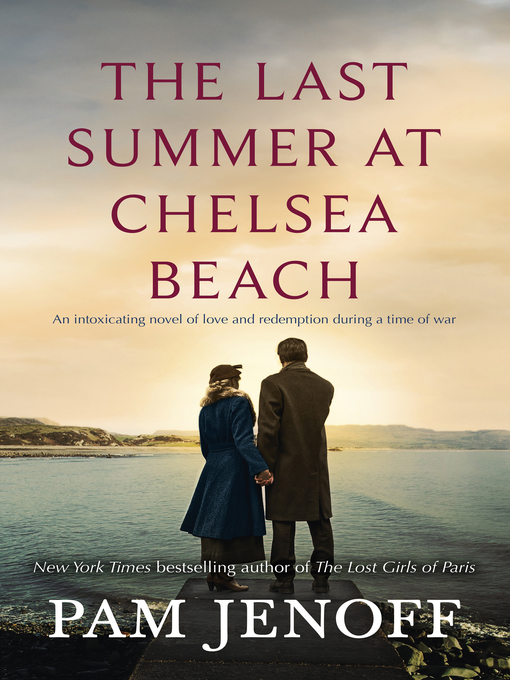 Title details for The Last Summer at Chelsea Beach by Pam Jenoff - Available